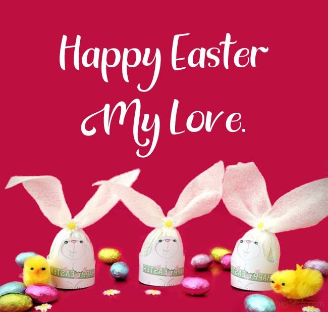 Best Easter Wishes For My Love